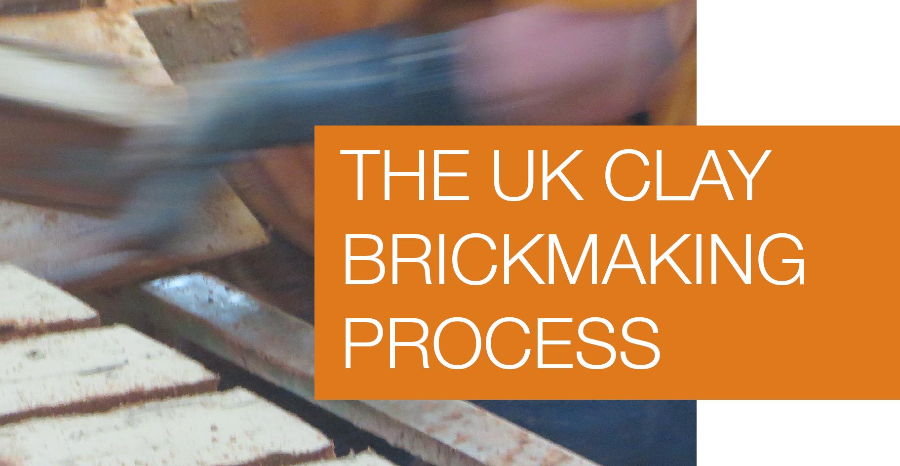 UK Clay Brickmaking Process